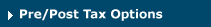 Pre/Post Tax Options